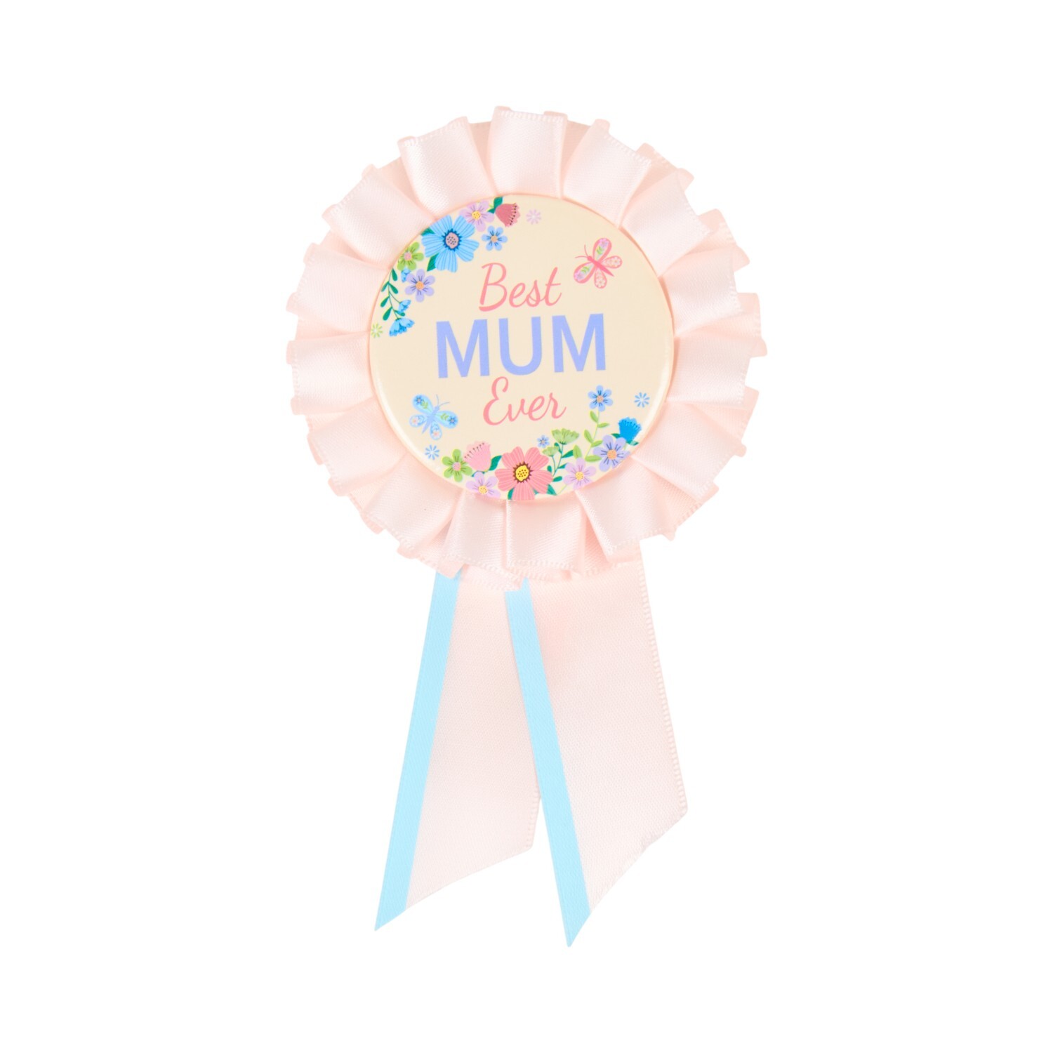 Best Mum Ever Ribbon Badge Pink Image 2