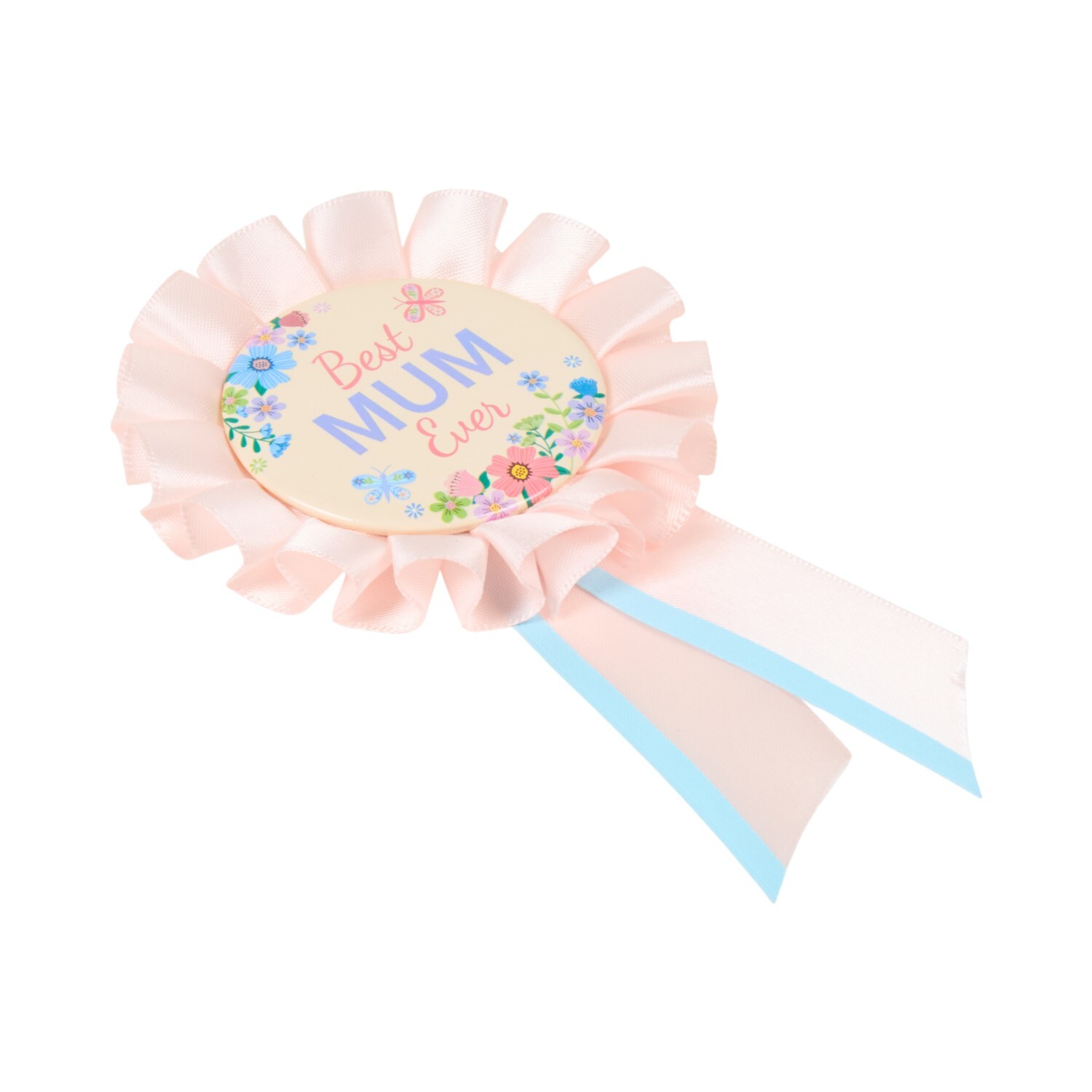 Best Mum Ever Ribbon Badge Pink Image 3