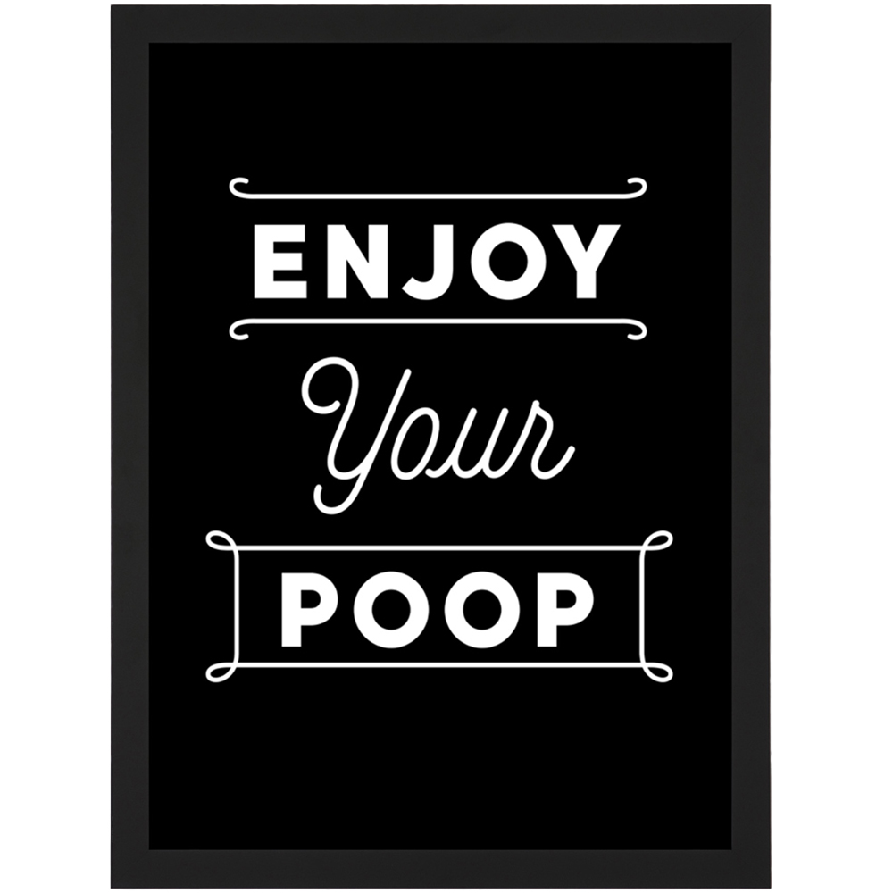 Artery8 Black A4 Enjoy Your Poop Framed Wall Art Print 21 x 29.7cm Image 1