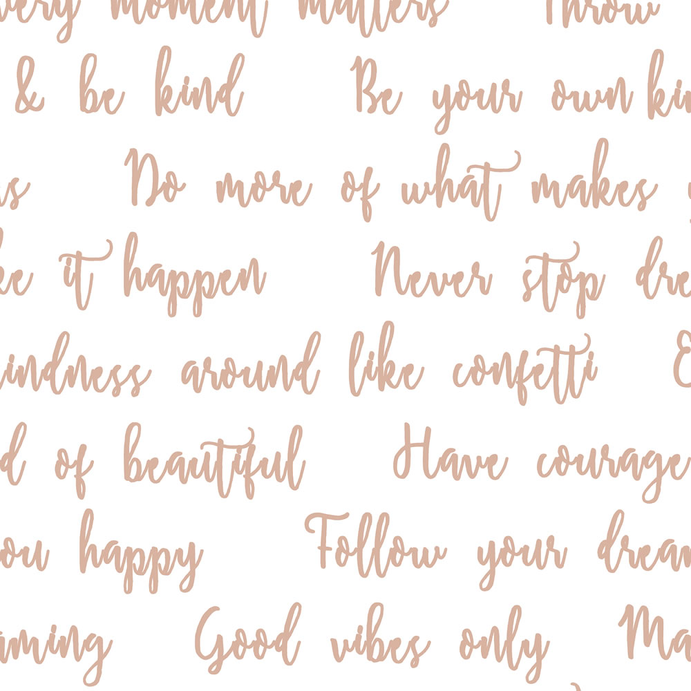 Superfresco Easy Wallpaper Good Vibes Quote White and Rose Gold Image 1