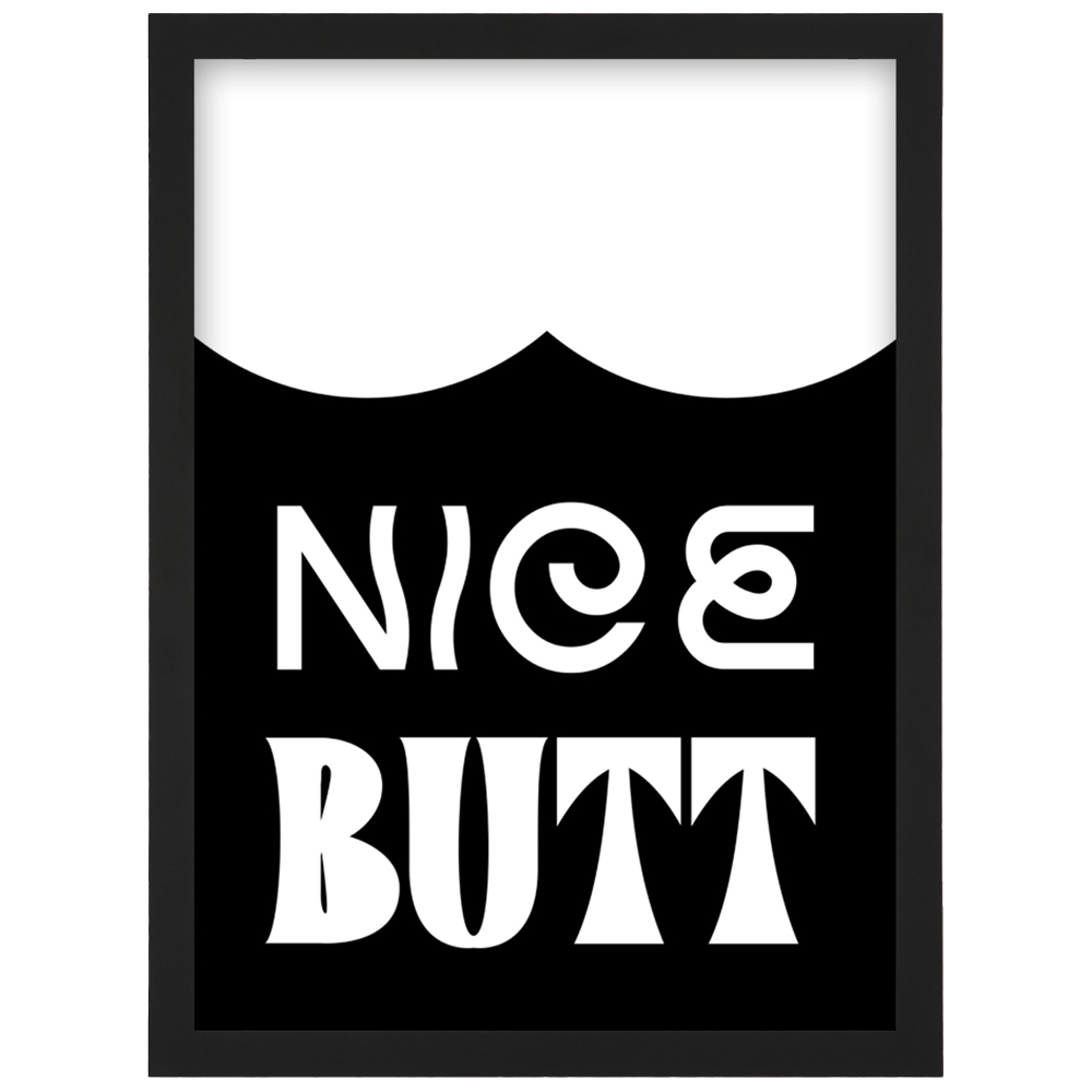 Artery8 Nice Butt Funny Toilet Sign Framed Wall Art Print 21 x 29.7cm Image 1