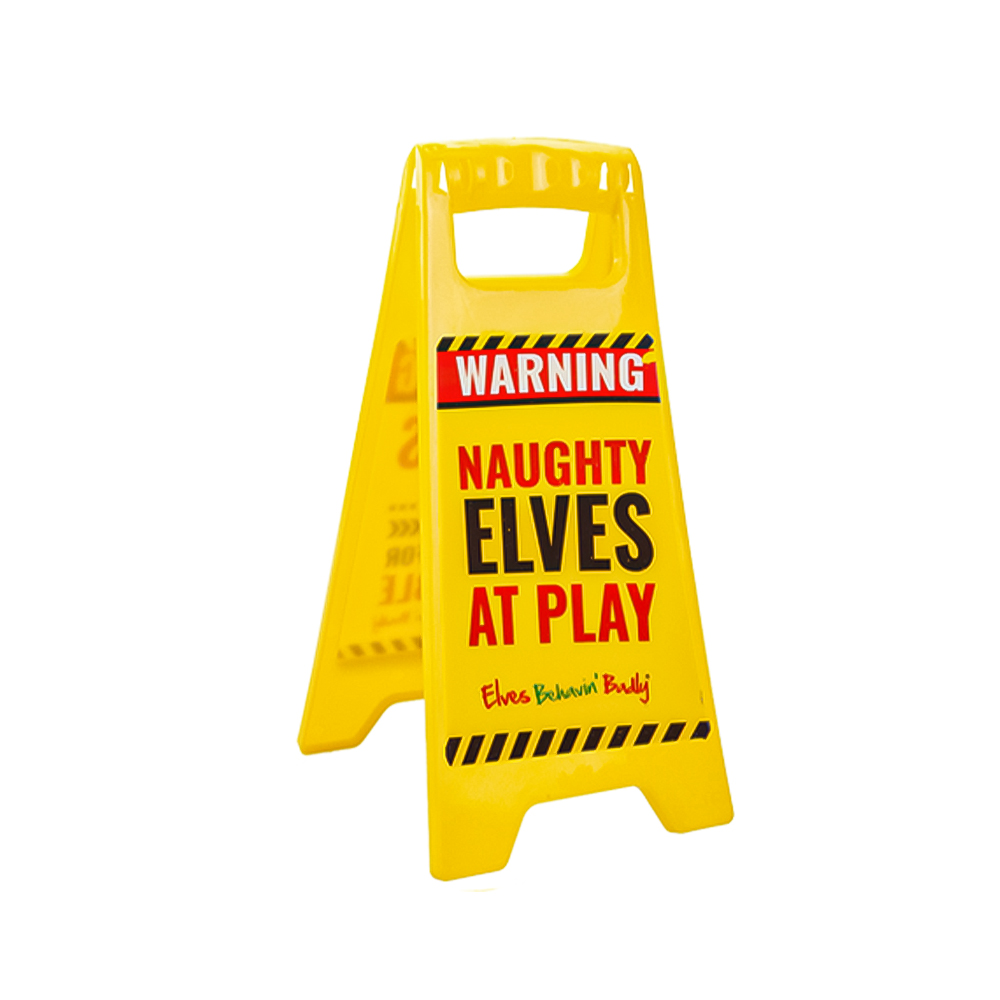 Elves Behavin' Badly Warning Sign Image 5