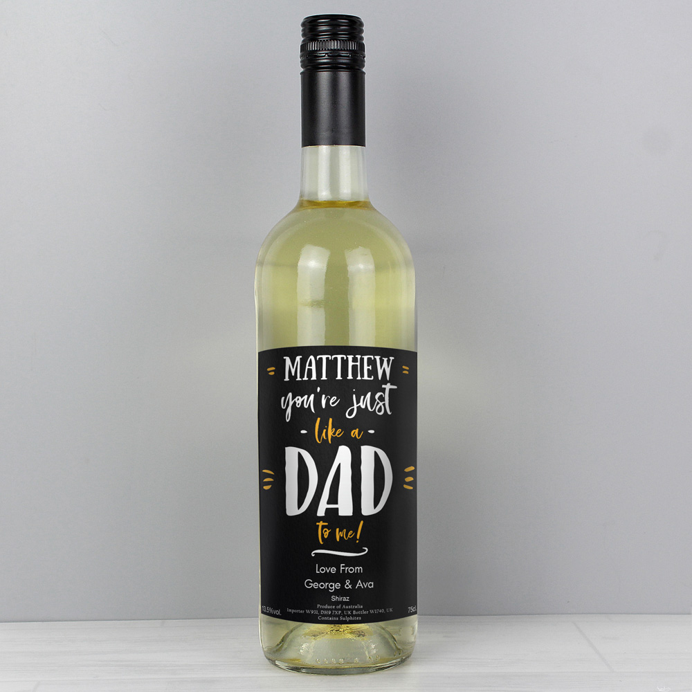 Personalised Memento Company Personalised Like A Dad To Me White Wine Image 2