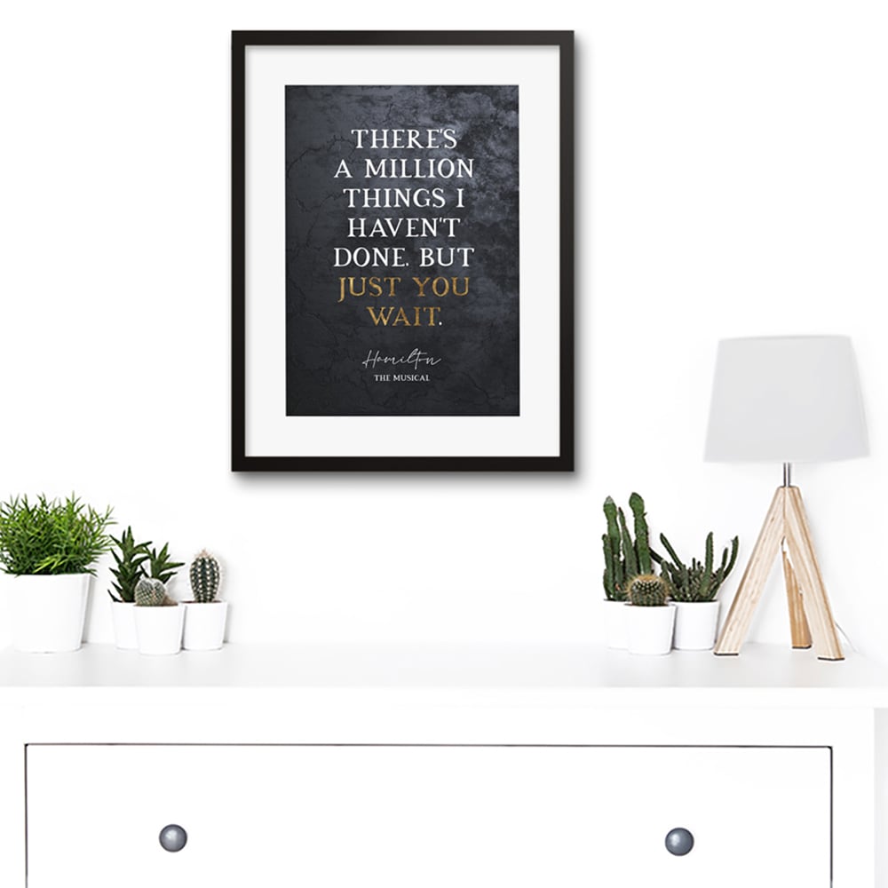 Artery8 Slate Hamilton Musical Million Things Just You Wait Quote Framed Wall Art Print 30 x 41cm Image 3
