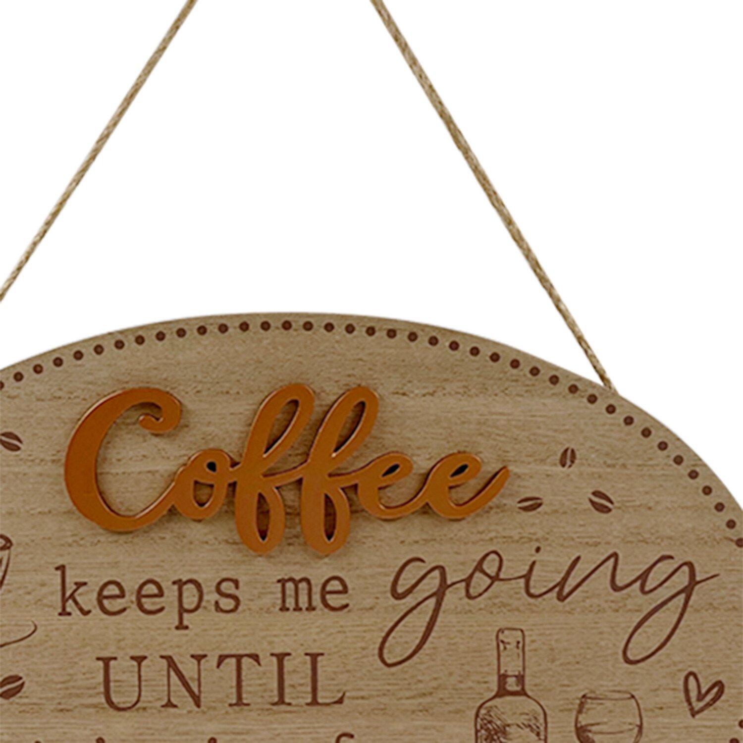 Coffee Slogan Hanging Plaque Image 3