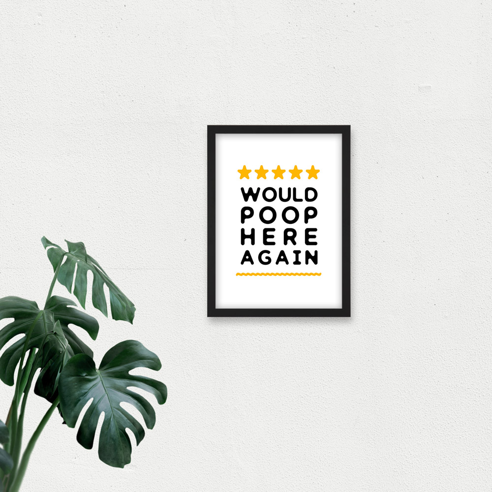 Artery8 5 Star Review Poop Here Again Funny Toilet Sign Framed Wall Art Print 21 x 29.7cm Image 3