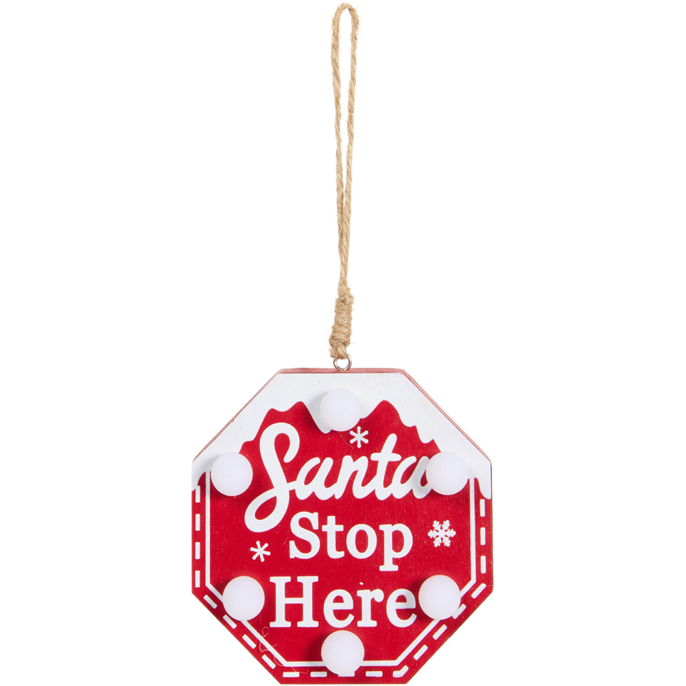 LED Santa Stop Here Hanging Decoration Image 3