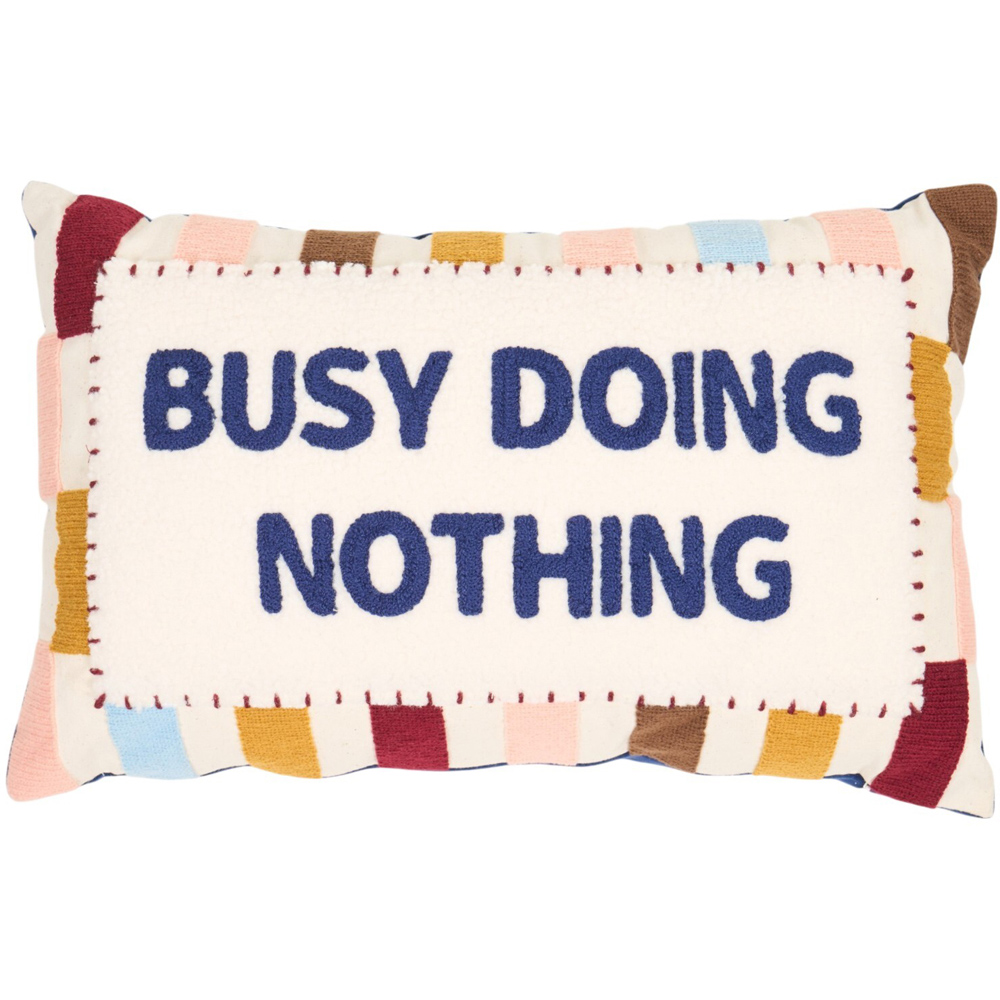 Busy Doing Nothing Cushion Image 1