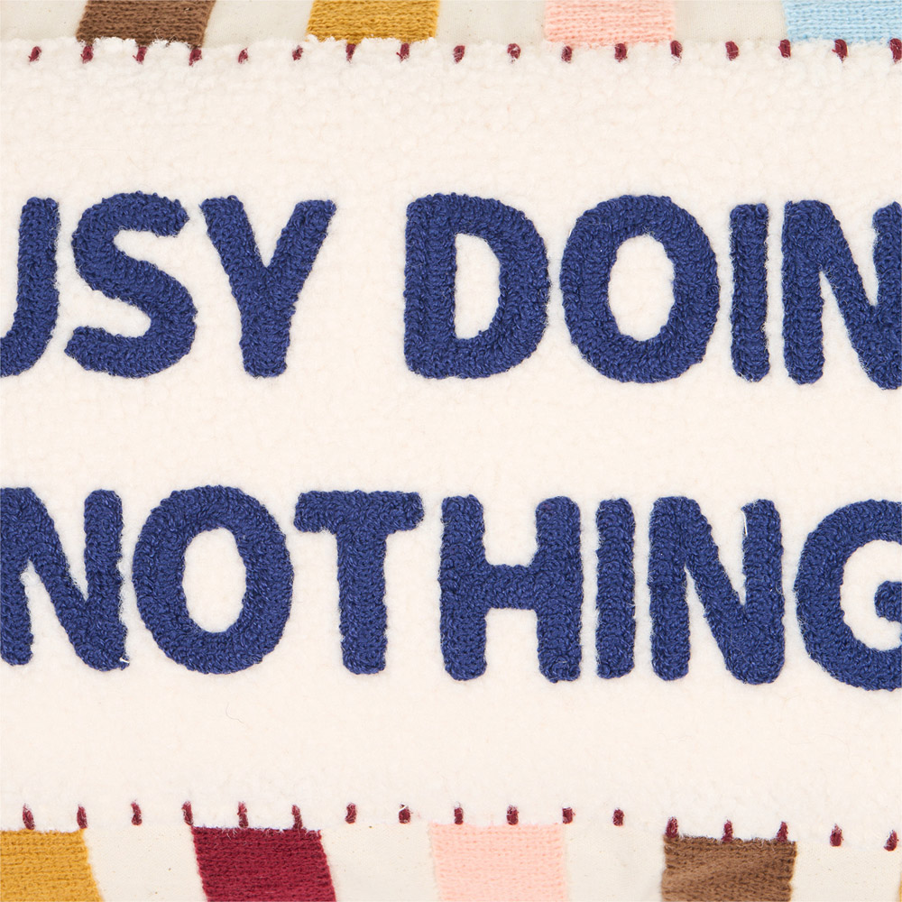 Busy Doing Nothing Cushion Image 3