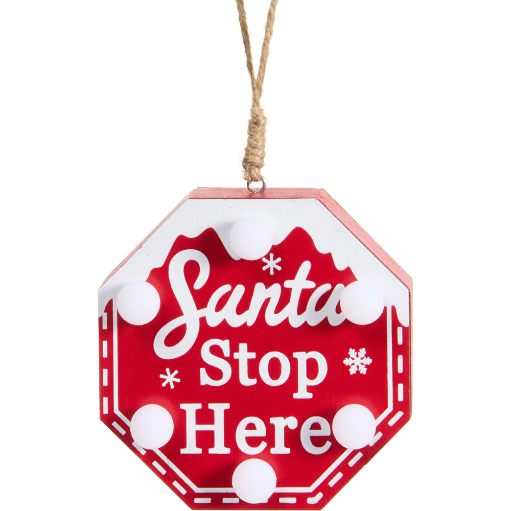 LED Santa Stop Here Hanging Decoration Image 4